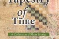 The Tapestry of Time – Short Stories by Noela McNamara